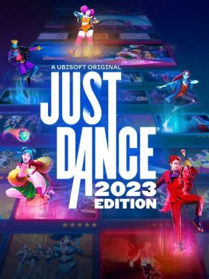 Just Dance 2023 Edition: รમณ์ดี เต้นสนุก ไม่ต้องฝึกซ้อม!